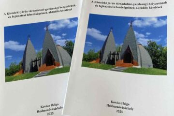 Perifériától a lehetőségekig – a Kisteleki járás helyzete és jövője