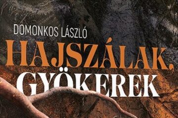 Domonkos László: Hajszálak, gyökerek című kötetének bemutatója